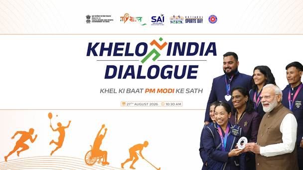 “Khelo India Dialogue – Khel Ki Baat, PM Modi Ke Saath” to be Organised Nationwide on 27th August 2026 to celebrate National Sports Day